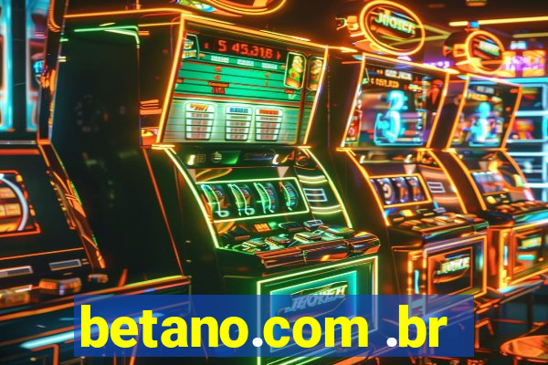 betano.com .br